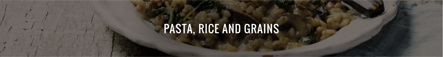 Pasta, Rice and Grains
